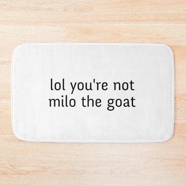 Item preview, Milo is the GOAT designed and sold by hashnan21.