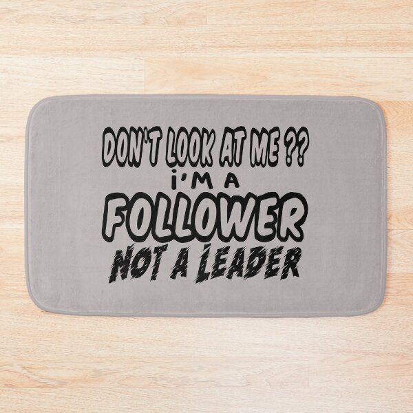 Item preview, Follower not a Leader designed and sold by DarinskiMarvel.
