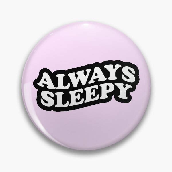 Item preview, Always Sleepy designed and sold by artistkalpesh.