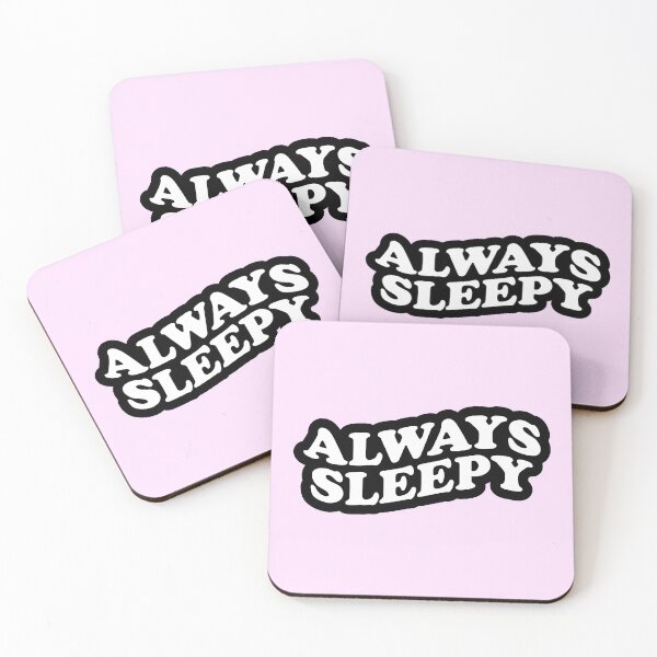 Item preview, Always Sleepy designed and sold by artistkalpesh.
