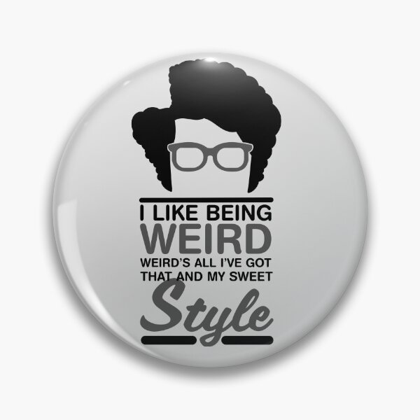 Item preview, Maurice Moss Quote I Like Being Weird designed and sold by Meta Cortex.