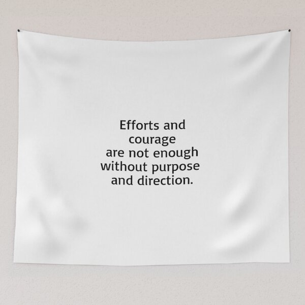 Item preview, Efforts and courage are not enough without purpose and direction. designed and sold by Optimus108.