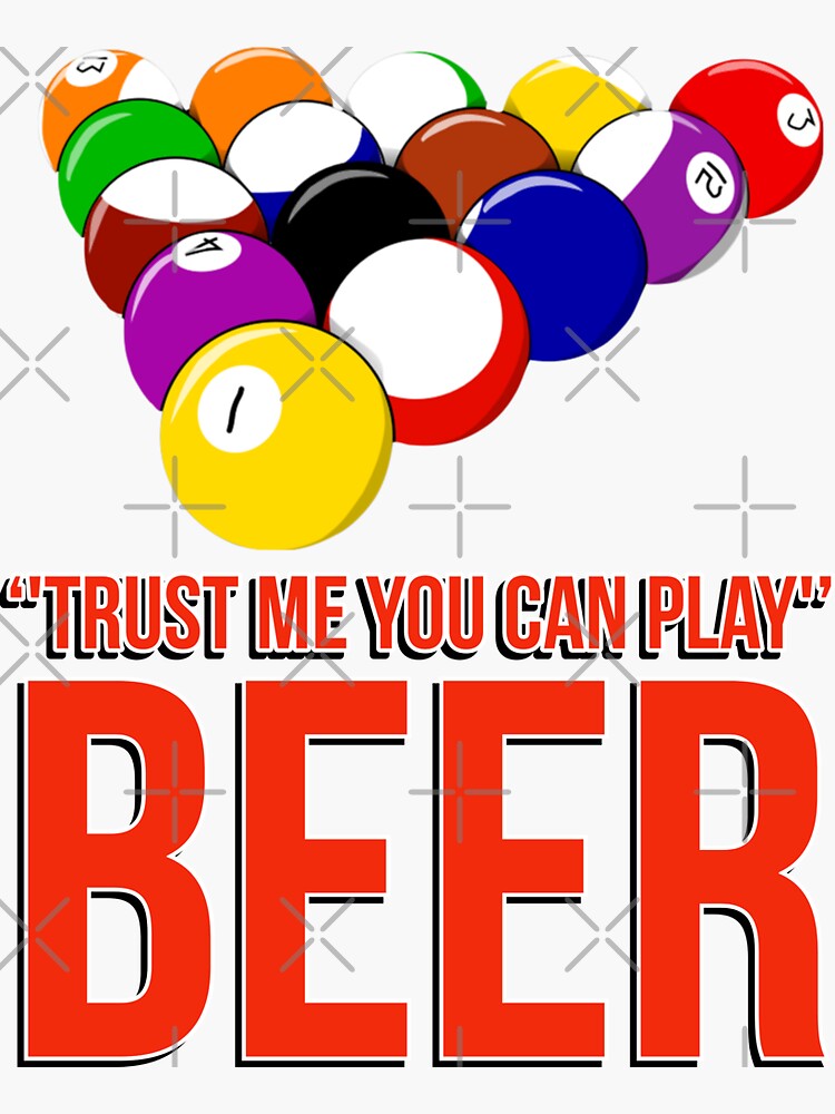 Pool trust me you can play- Beer by snookerprint