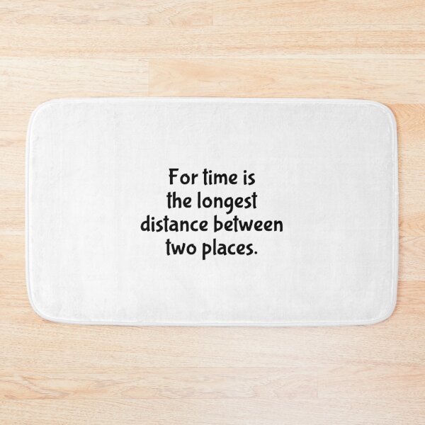 Item preview, For time is the longest distance between two places. designed and sold by Optimus108.