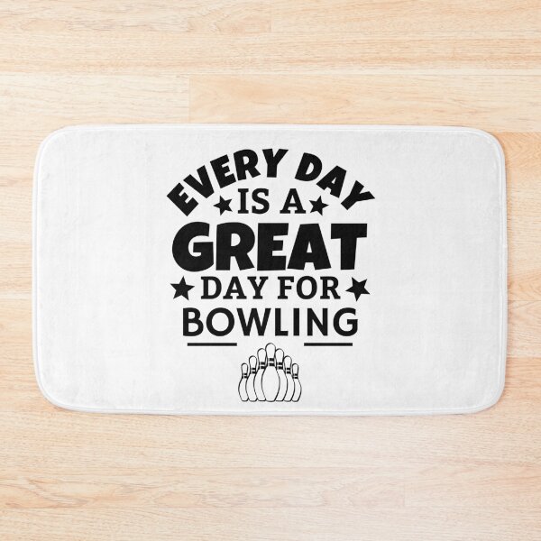 Item preview, Every day is a great day for bowling  designed and sold by TheGreenGoat.