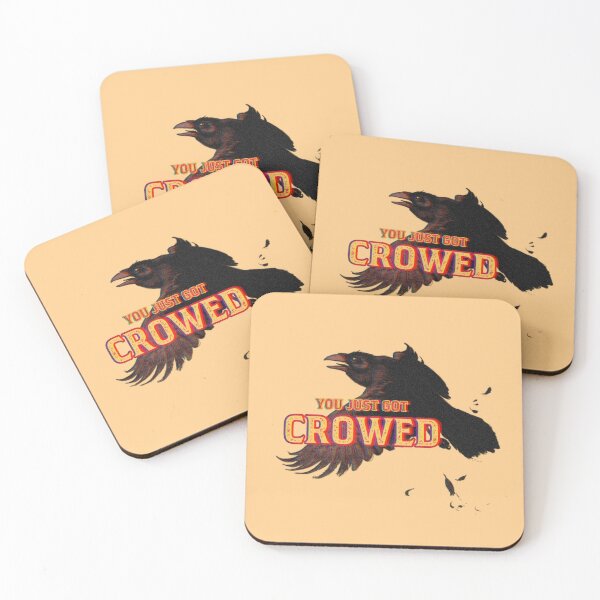 Item preview, You Just Got CROWED designed and sold by Dude 4U.