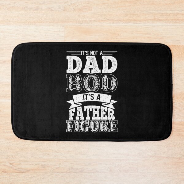 Item preview, its not a dad bod its a father figure shirt, dad bod, dad bod shirt, dad bod father figure shirt designed and sold by T-DESIGNEDZ.