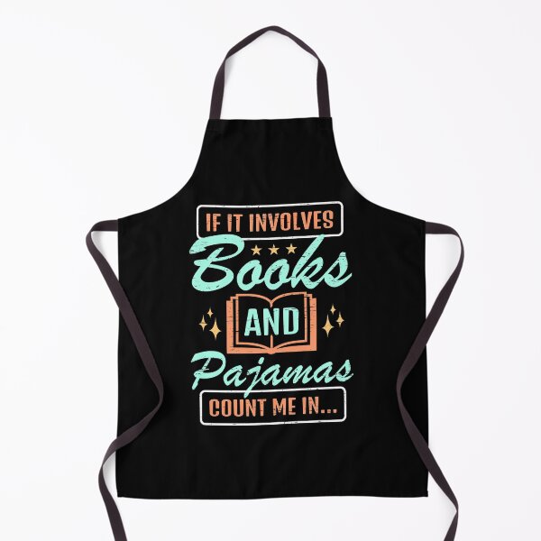 Item preview, If It Involves Books And Pajamas Count Me In Bookaholic Read Bed Sleep Nerds Bookmarks Librarian Library Reader designed and sold by shirti.