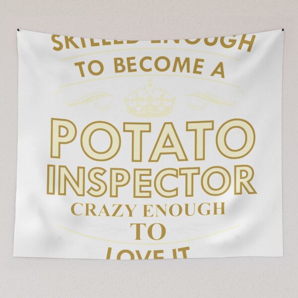 Item preview, POTATO INSPECTOR designed and sold by Bennethfelix.