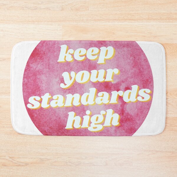 Item preview, Keep Your Standards High designed and sold by wilder-mind.