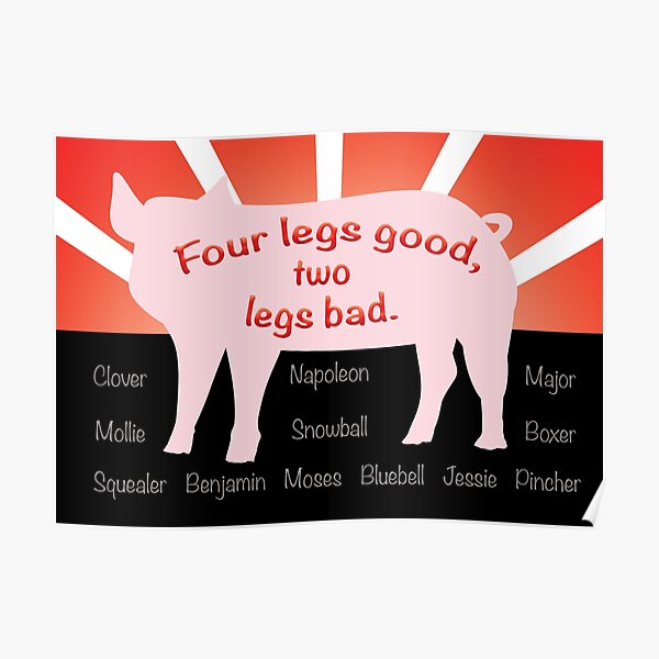 Four legs good (Classic Literature Quote)