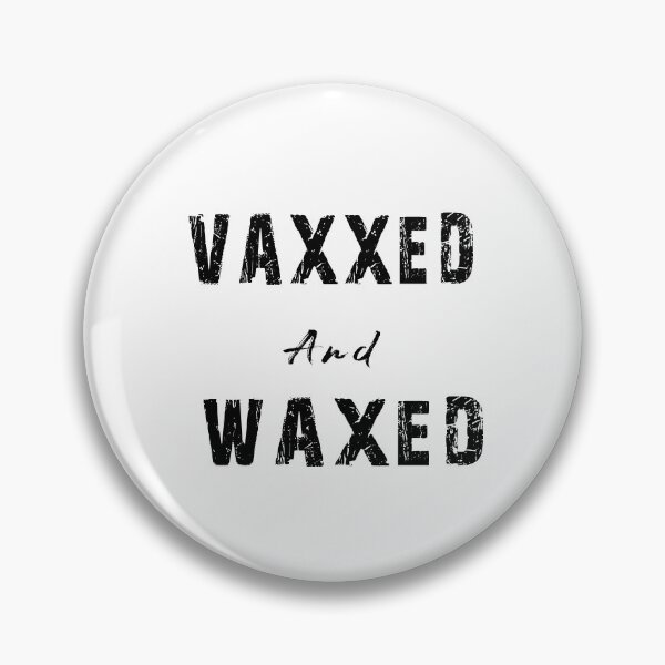 Item preview, Vaxxed And Waxed designed and sold by RetroFrame.