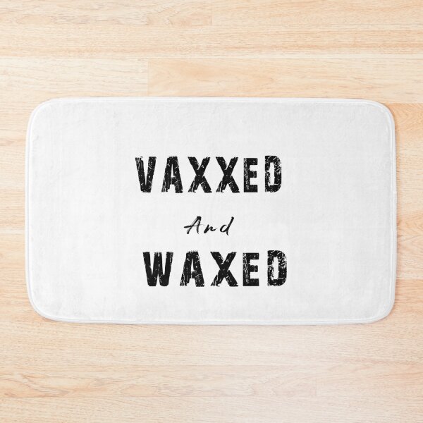 Item preview, Vaxxed And Waxed designed and sold by RetroFrame.