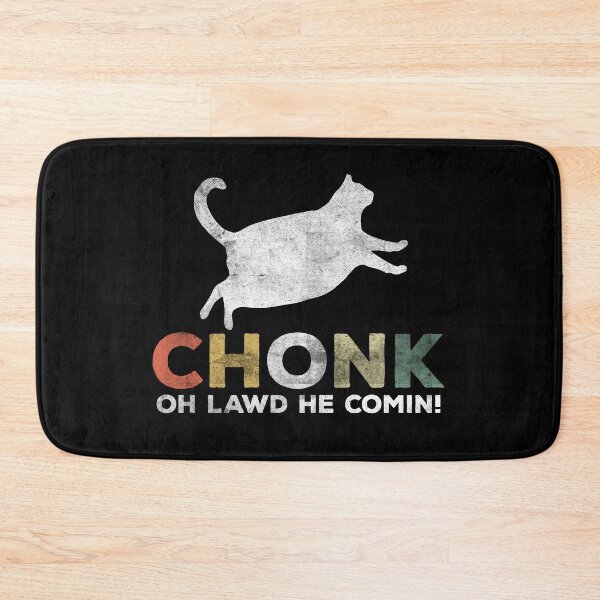 Item preview, Oh Lawd He Comin Chonk Cat Funny designed and sold by d247.