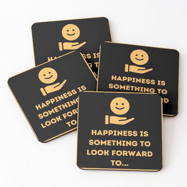 Item preview, Happiness is something to look forward to... designed and sold by HappinessWorld.