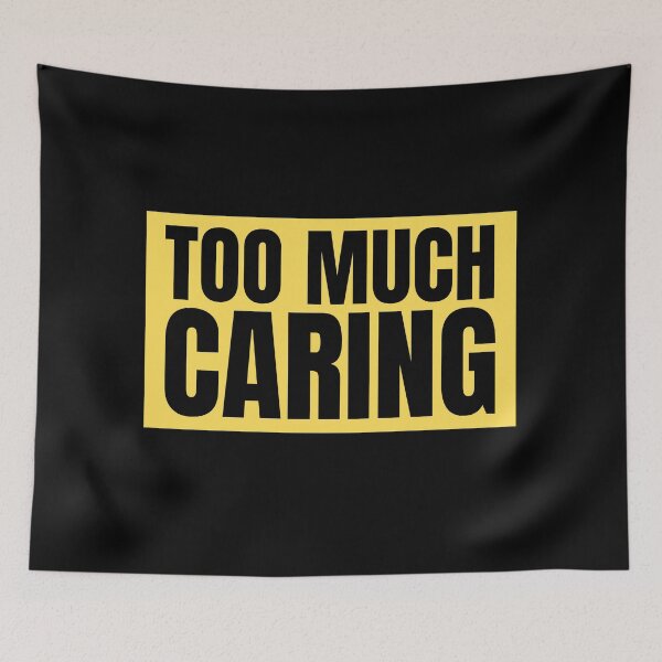 Item preview, too much caring designed and sold by aimanart.