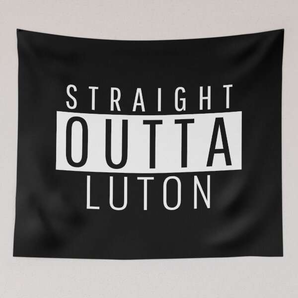 Item preview, Straight Outta Luton Bedfordshire  designed and sold by Teelogic.
