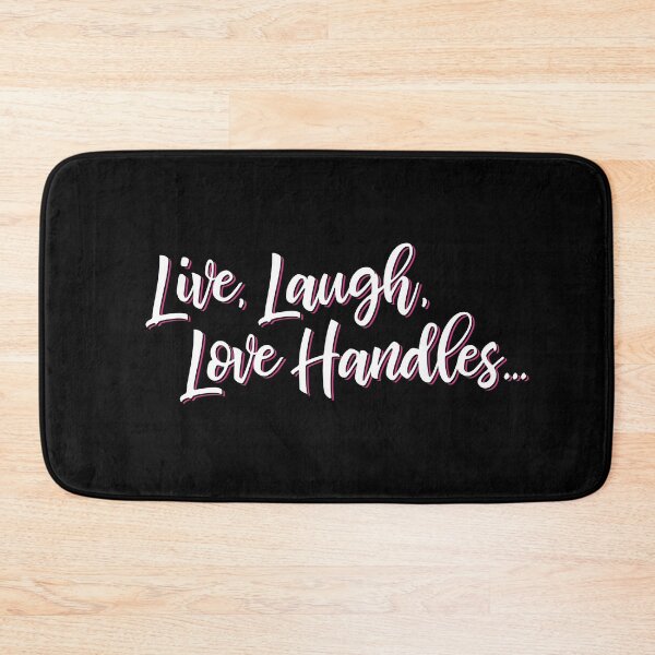 Item preview, Live Laugh Love Handles designed and sold by ScottyWalters.