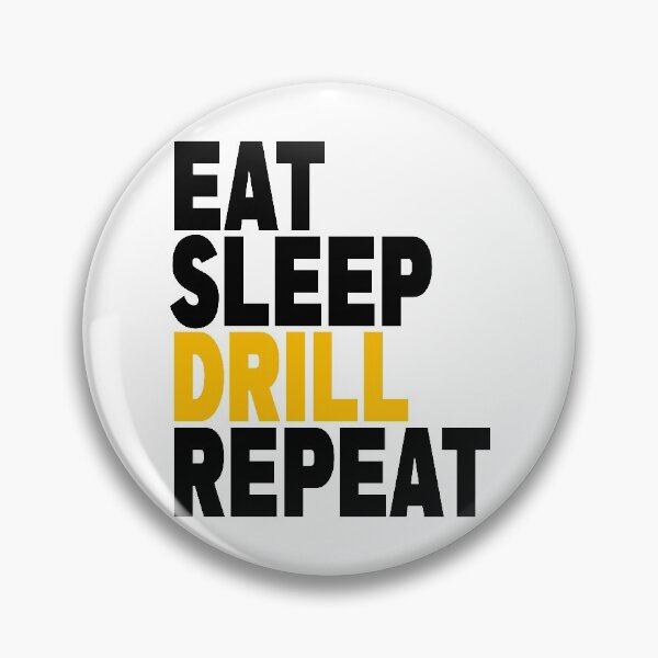 Item preview, Eat. Sleep. Drill. Repeat. Driller Design designed and sold by Teebubbleuk.