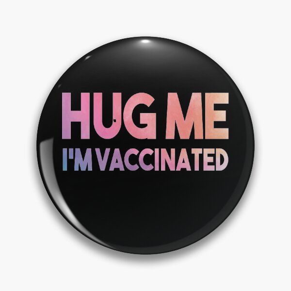 Item preview, Hug Me I'm Vaccinated designed and sold by Heddar Badreddine.