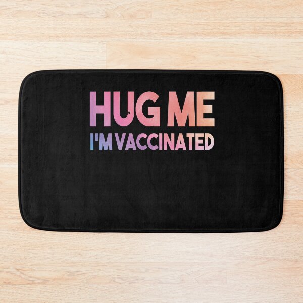 Item preview, Hug Me I'm Vaccinated designed and sold by Heddar Badreddine.