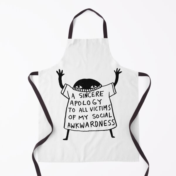 Item preview, A SINCERE APOLOGY TO ALL VICTIMS OF MY SOCIAL AWKWARDNESS designed and sold by Ani Castillo.