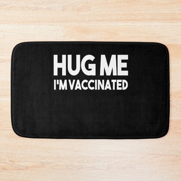 Item preview, Hug Me I'm Vaccinated designed and sold by Heddar Badreddine.