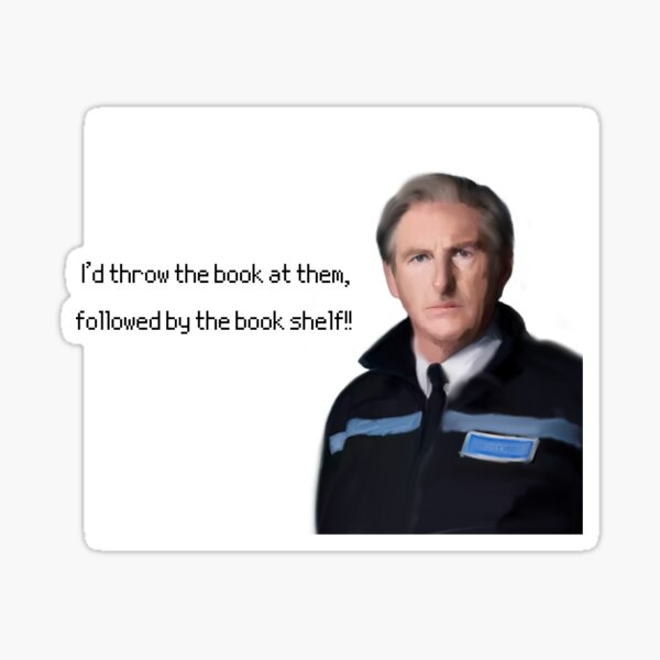 "Ted Hastings I’d throw the book at them..." Sticker for Sale by artbyKstraK Redbubble