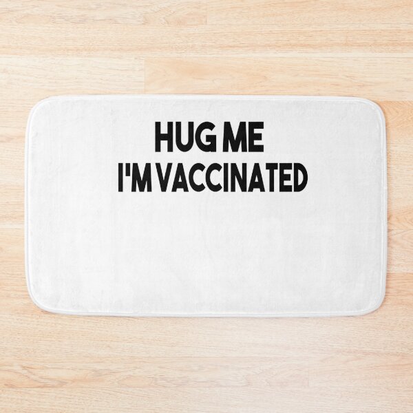 Item preview, Hug Me I'm Vaccinated designed and sold by Heddar Badreddine.