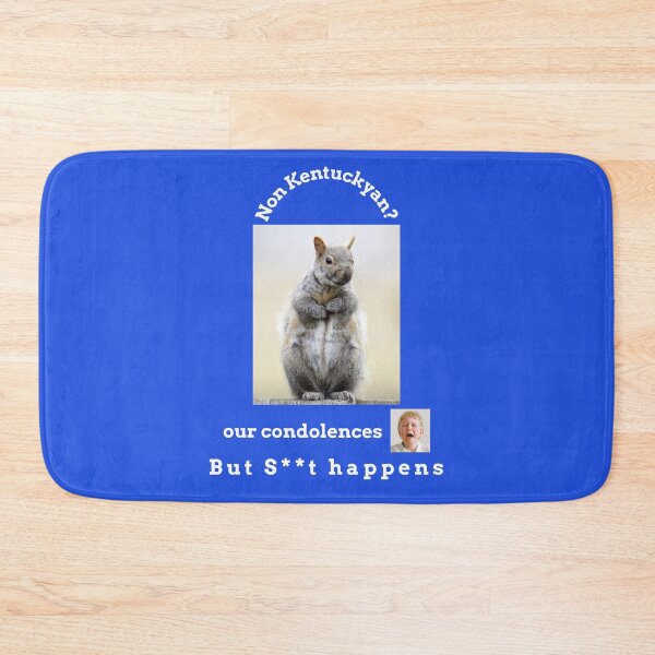 Item preview, "Condolences to non Kentuckyans"  (white text) designed and sold by skoumpourdides.