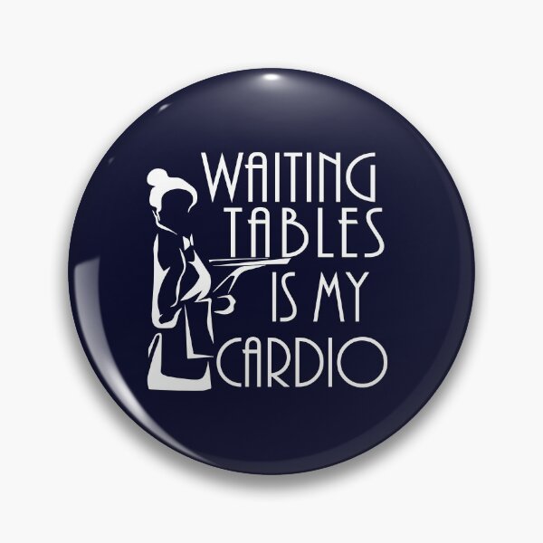 Item preview, Waitress Waiting Tables Is My Cardio designed and sold by jaygo.