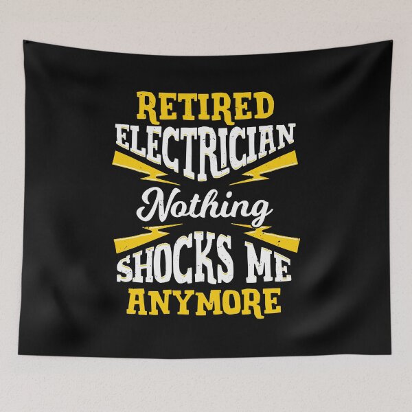 Item preview, Retired Electrician Nothing Shocks Me Anymore designed and sold by Marcid95.
