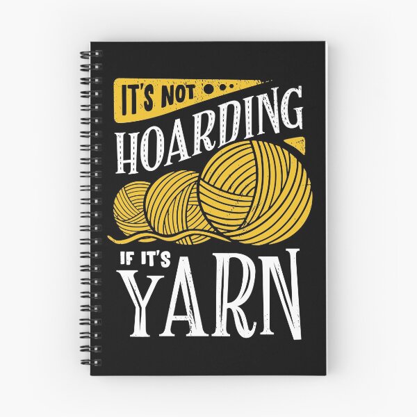 Item preview, It's Not Hoarding If It's Yarn designed and sold by Marcid95.