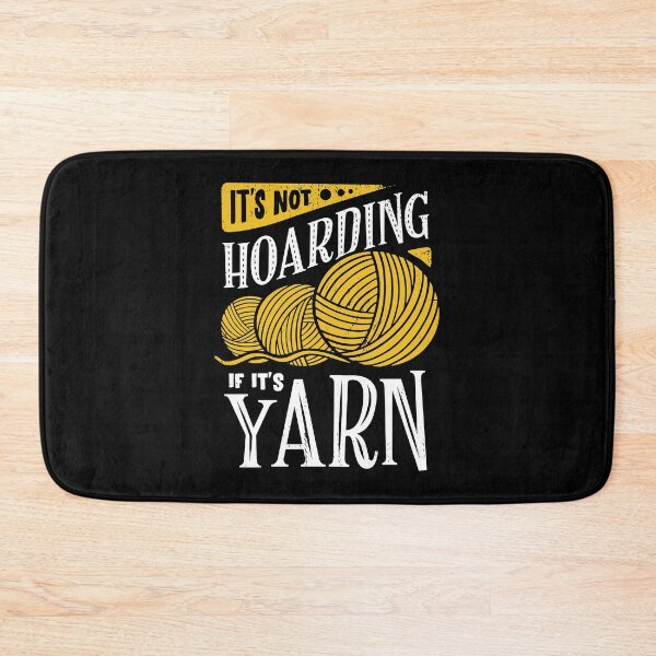 Item preview, It's Not Hoarding If It's Yarn designed and sold by Marcid95.