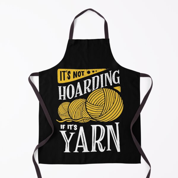 Item preview, It's Not Hoarding If It's Yarn designed and sold by Marcid95.