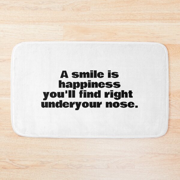 Item preview, A smile is happiness you'll find right under your nose. designed and sold by Optimus108.