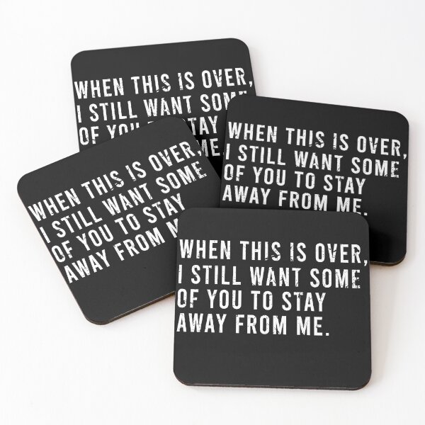 Item preview, When this is over I still want some of you to stay away from me designed and sold by ElsieUnderwood.