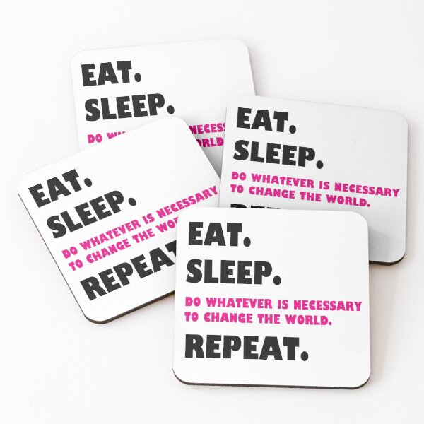Item preview, eat. sleep. change the world. repeat. designed and sold by mrf2thed.