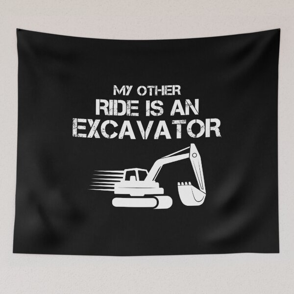 Item preview, Excavator Backhoe Heavy Equipment Operator Funny Sayings designed and sold by TastefulTees.