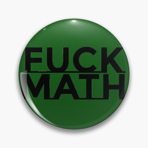 Item preview, Fuck Math designed and sold by bard9.
