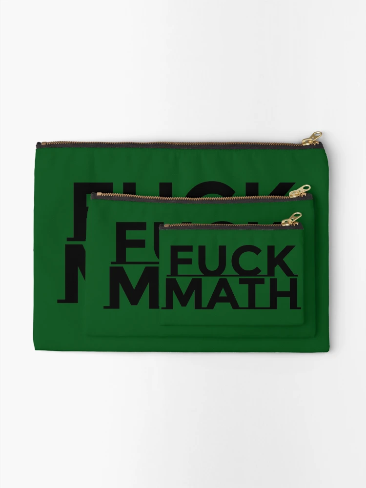 Thumbnail 2 of 4, Zipper Pouch, Fuck Math designed and sold by bard9.