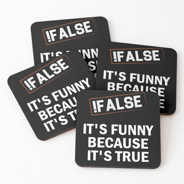 Item preview, !False - It's funny because It's true / Funny Programmer Gift Idea / Programming Quote Design designed and sold by Chamssou.
