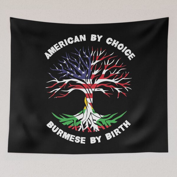 Item preview, Burmese By Birth American By Choice, Half Burmese Half American Flag, Burmese Roots Tree designed and sold by ArtsyloShop.