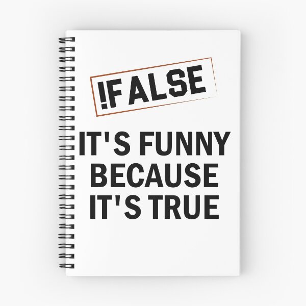 Item preview, !False - It's funny because It's true / Funny Programmer Gift Idea / Programming Quote Design designed and sold by Chamssou.