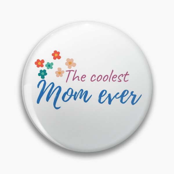 Item preview, The coolest mom ever in White designed and sold by ForeverInColors.