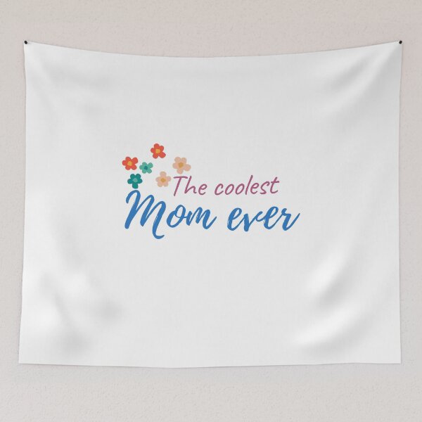 Item preview, The coolest mom ever in White designed and sold by ForeverInColors.