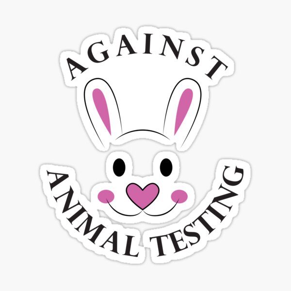 Against Animal Testing Sticker For Sale By Skama87 Redbubble