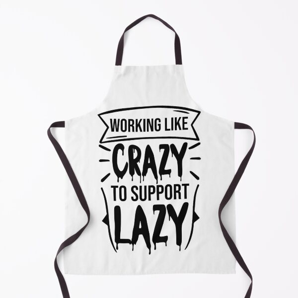 Item preview, working like crazy to support the lazy : for political style designed and sold by Houssemanthony.