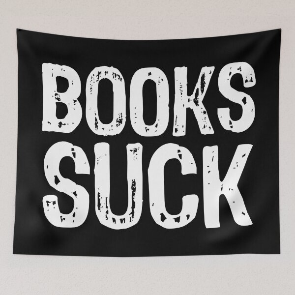 Item preview, Books Suck designed and sold by The "I Love Everything" Shop.