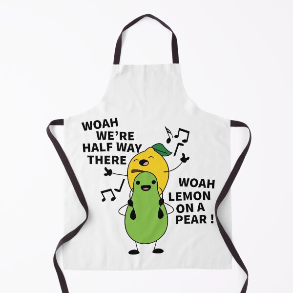 Item preview, HOAH WE'RE HALF WAY THERE, WOAH LEMON ON A PEAR designed and sold by SME-Store.